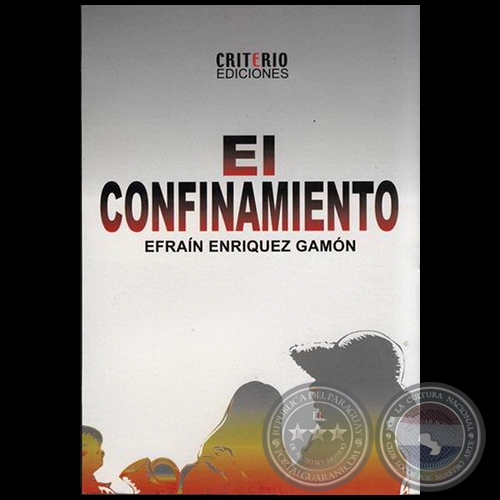 EL CONFINAMIENTO - Por EFRAN ENRQUEZ GAMN - Ao 2003